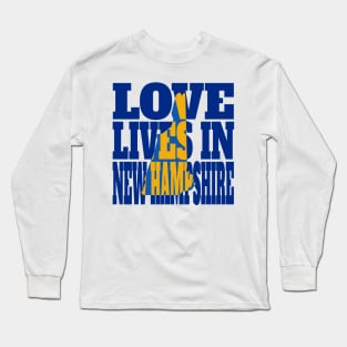 Love Lives in New Hampshire Long Sleeve T-Shirt